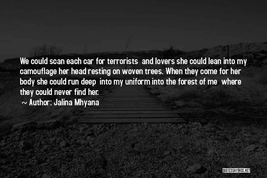 Military Camouflage Quotes By Jalina Mhyana