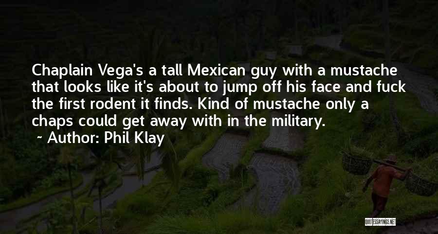 Military Chaplain Quotes By Phil Klay