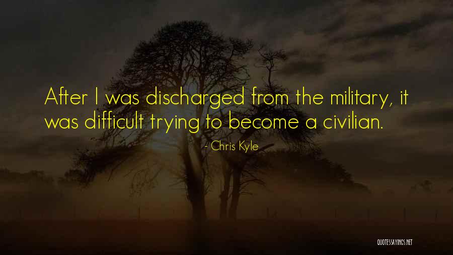 Military Civilian Quotes By Chris Kyle Military Civilian Quotes By Chris Kyle