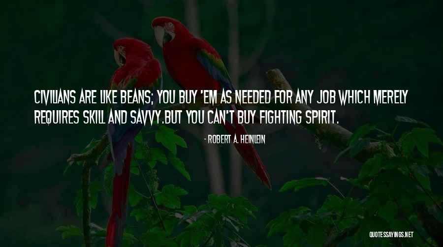 Military Civilians Quotes By Robert A. Heinlein Military Civilians Quotes By Robert A. Heinlein
