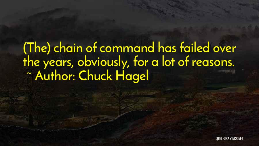 Military Command Quotes By Chuck Hagel