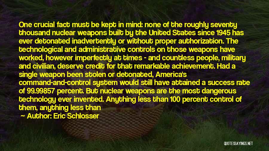 Military Command Quotes By Eric Schlosser