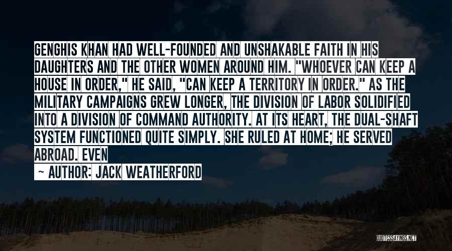 Military Command Quotes By Jack Weatherford