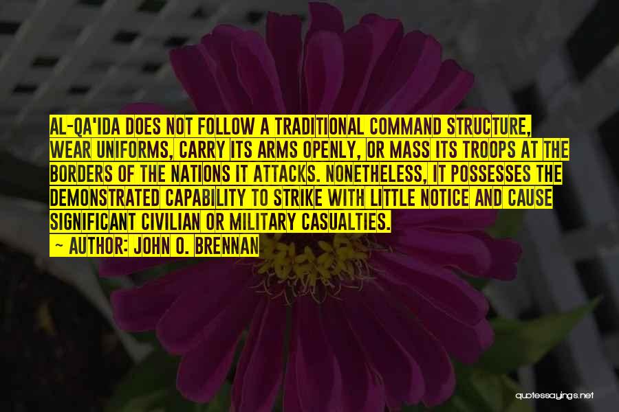 Military Command Quotes By John O. Brennan