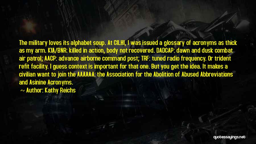 Military Command Quotes By Kathy Reichs