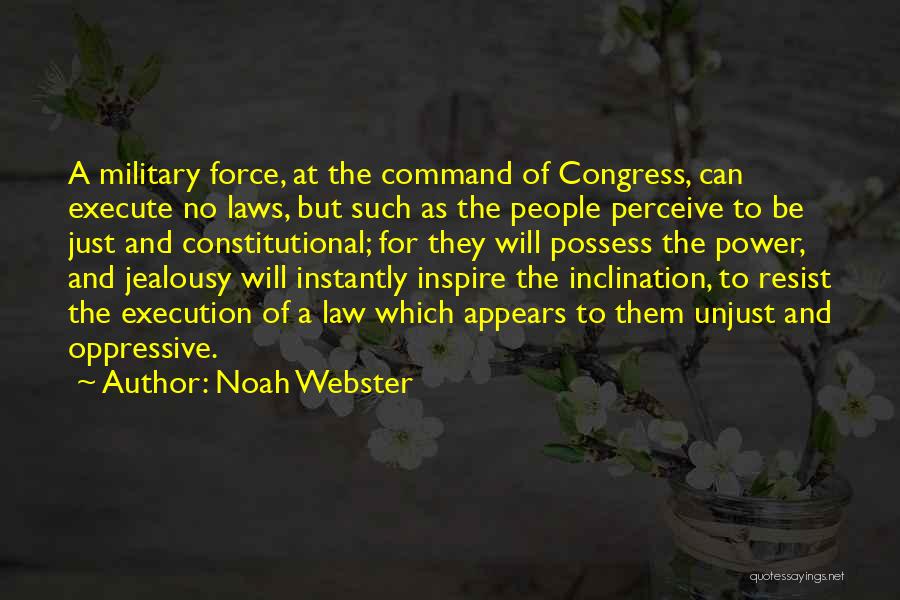 Military Command Quotes By Noah Webster