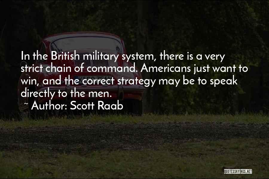 Military Command Quotes By Scott Raab