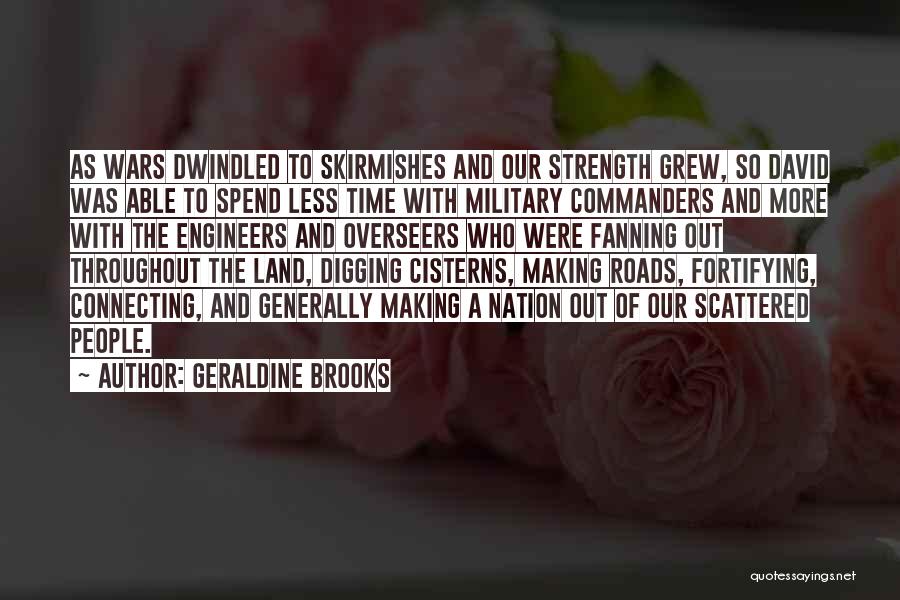 Military Commanders Quotes By Geraldine Brooks