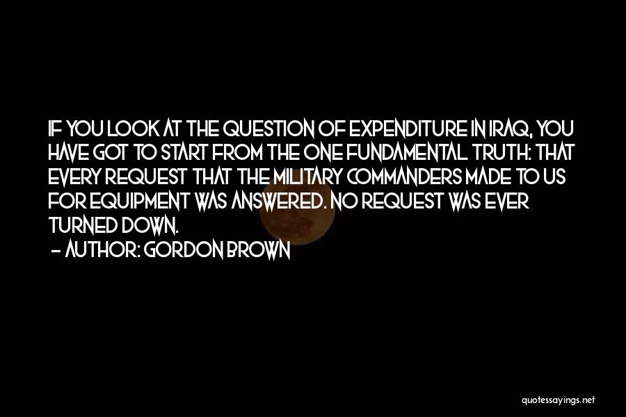 Military Commanders Quotes By Gordon Brown