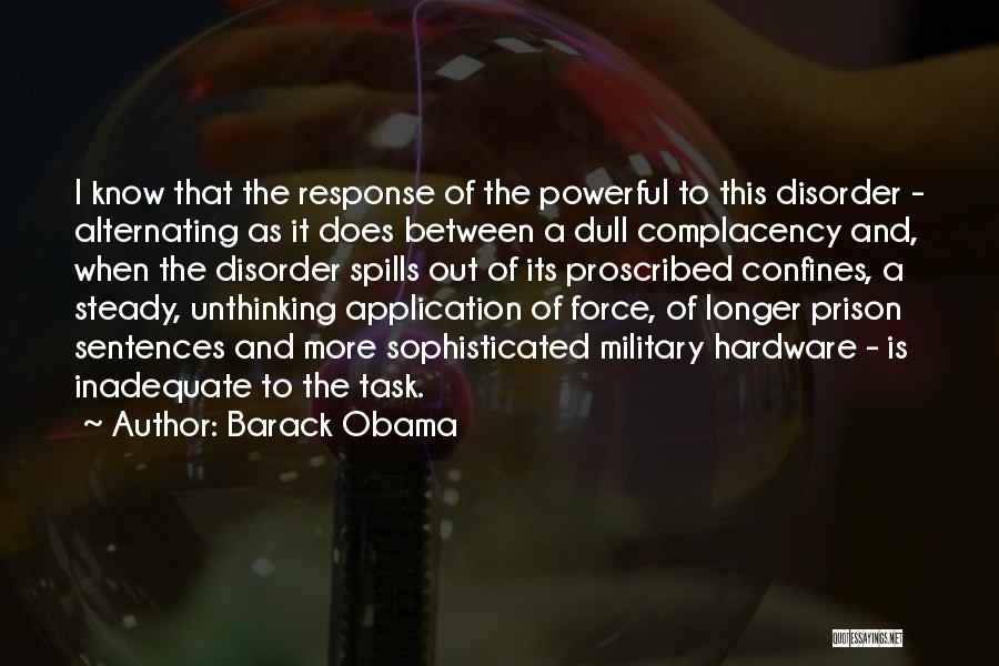 Military Complacency Quotes By Barack Obama