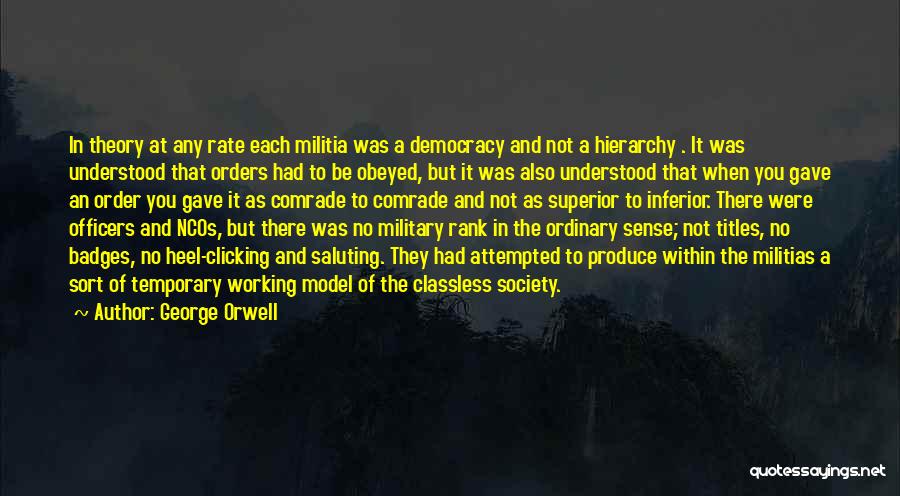 Military Comrade Quotes By George Orwell