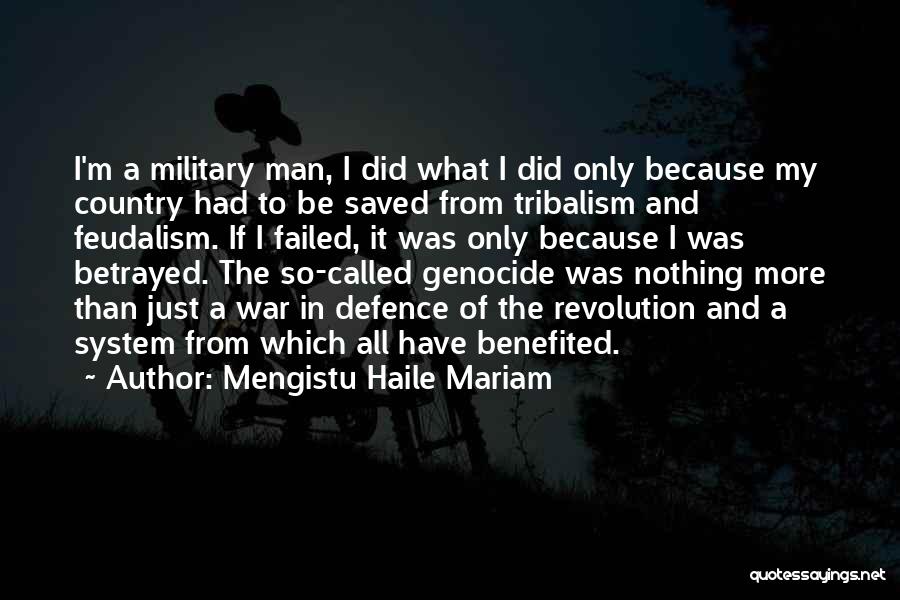 Military Defence Quotes By Mengistu Haile Mariam