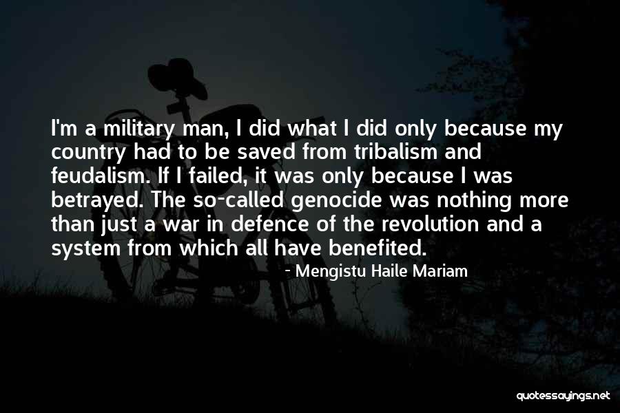 Military Defence Quotes By Mengistu Haile Mariam Military Defence Quotes By Mengistu Haile Mariam