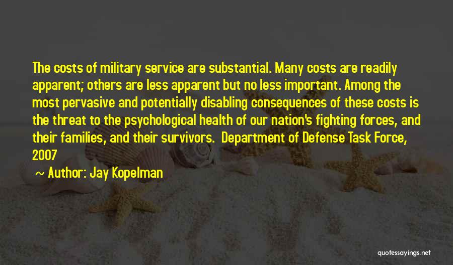 Military Defense Quotes By Jay Kopelman