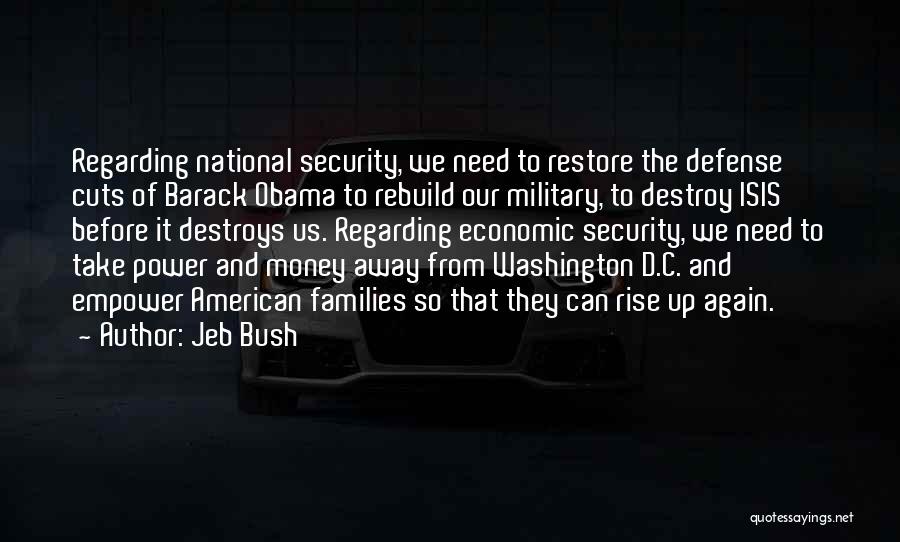 Military Defense Quotes By Jeb Bush