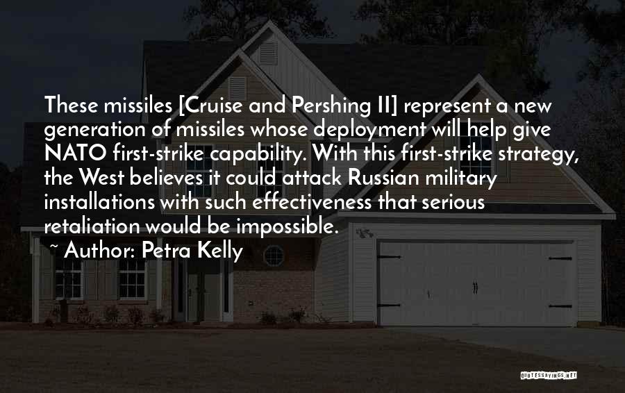 Military Deployment Quotes By Petra Kelly