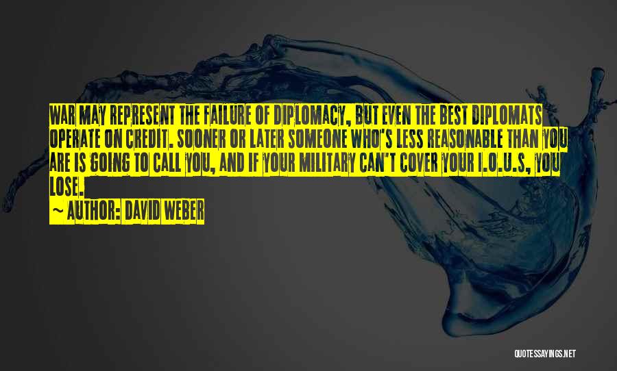 Military Diplomacy Quotes By David Weber