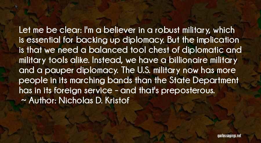 Military Diplomacy Quotes By Nicholas D. Kristof