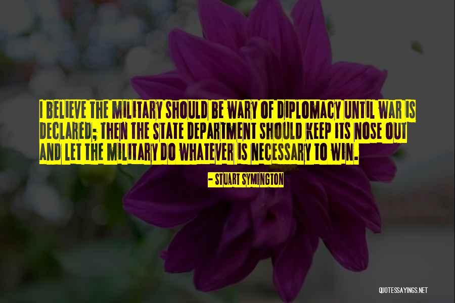 Military Diplomacy Quotes By Stuart Symington