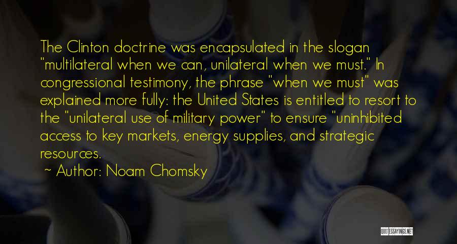 Military Doctrine Quotes By Noam Chomsky