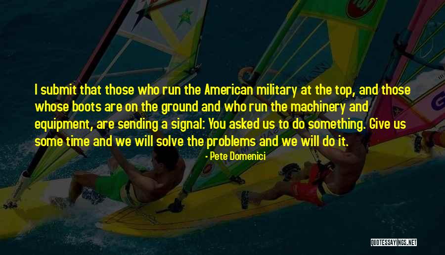 Military Equipment Quotes By Pete Domenici Military Equipment Quotes By Pete Domenici