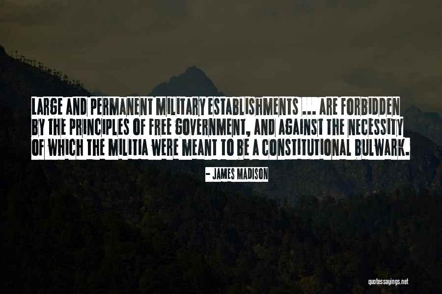 Military Establishments Quotes By James Madison Military Establishments Quotes By James Madison