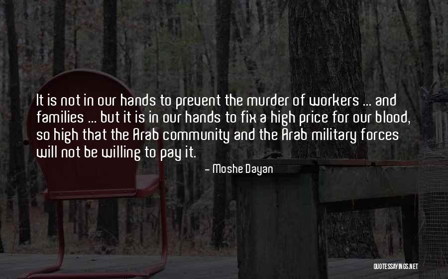 Military Families Quotes By Moshe Dayan Military Families Quotes By Moshe Dayan