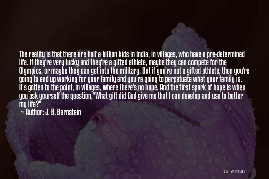 Military Family Life Quotes By J. B. Bernstein