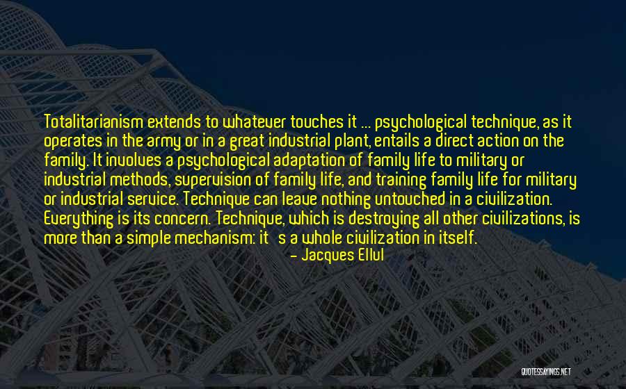 Military Family Life Quotes By Jacques Ellul