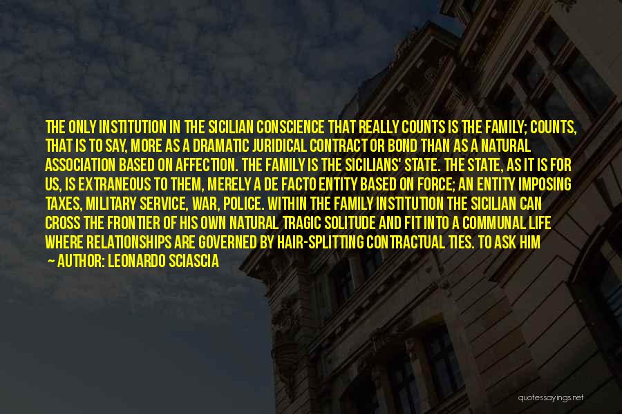 Military Family Life Quotes By Leonardo Sciascia Military Family Life Quotes By Leonardo Sciascia