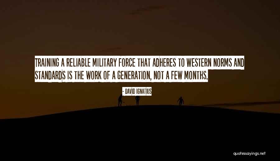 Military Force Quotes By David Ignatius Military Force Quotes By David Ignatius