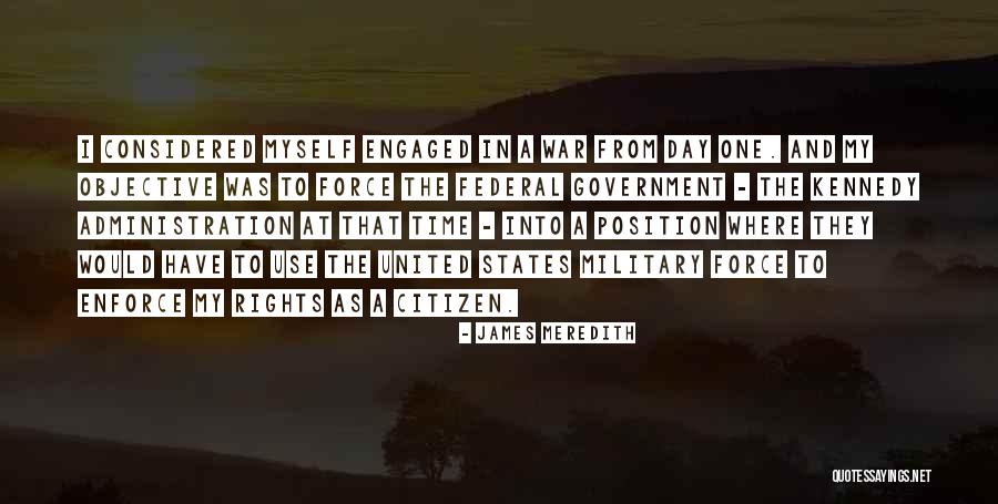 Military Force Quotes By James Meredith Military Force Quotes By James Meredith