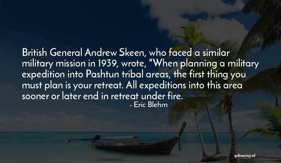 Military General Quotes By Eric Blehm Military General Quotes By Eric Blehm