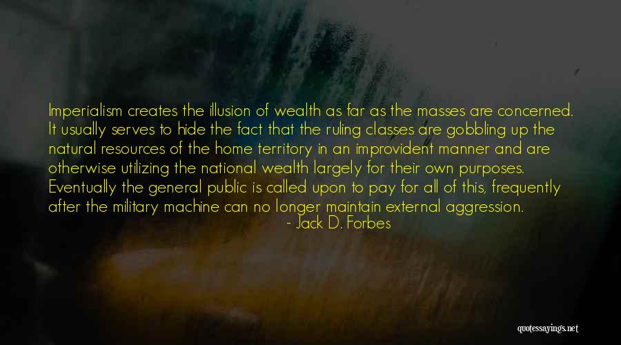 Military General Quotes By Jack D. Forbes Military General Quotes By Jack D. Forbes
