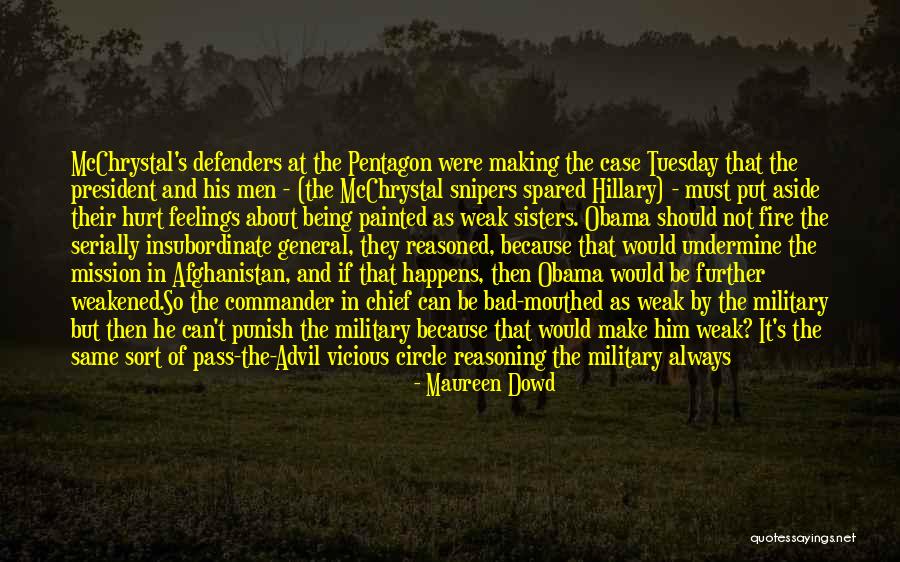 Military General Quotes By Maureen Dowd Military General Quotes By Maureen Dowd