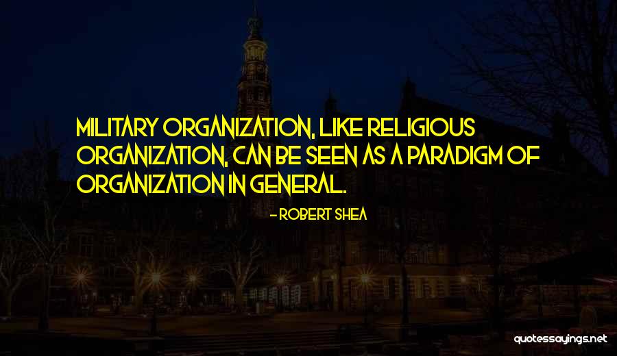 Military General Quotes By Robert Shea Military General Quotes By Robert Shea