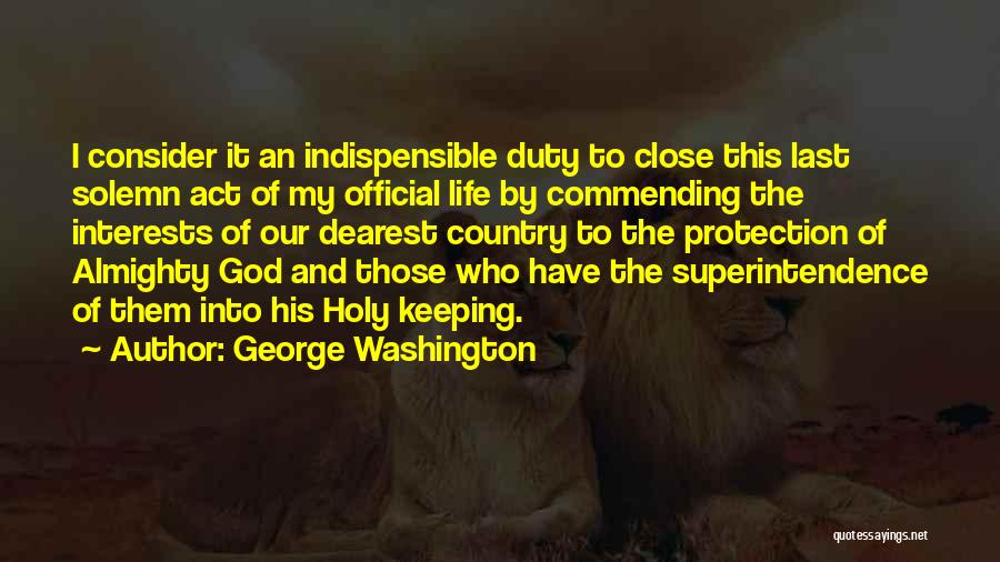 Military God Country Quotes By George Washington