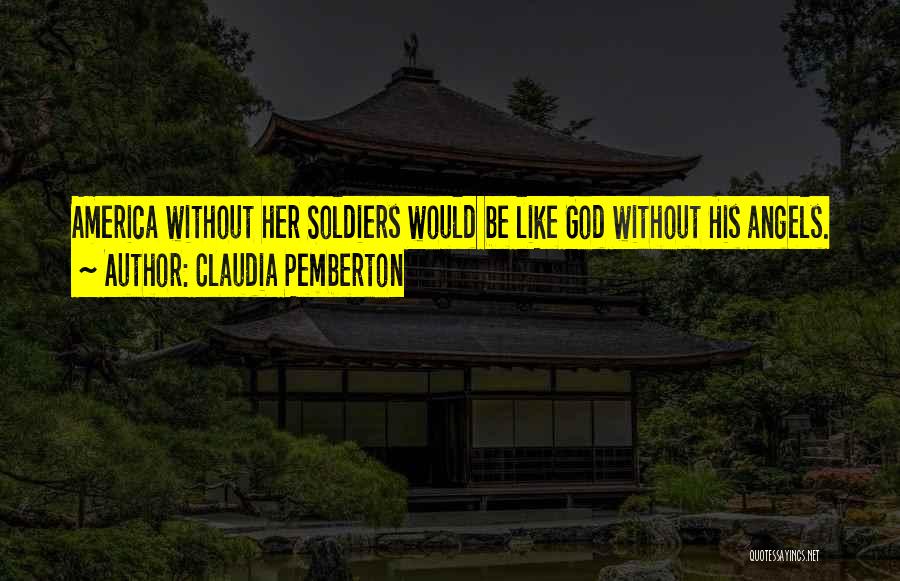 Military God Quotes By Claudia Pemberton