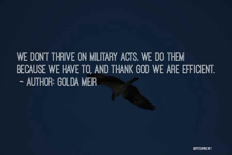 Military God Quotes By Golda Meir