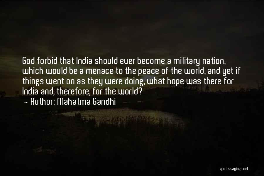 Military God Quotes By Mahatma Gandhi