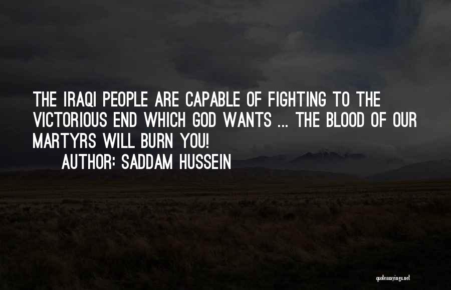 Military God Quotes By Saddam Hussein