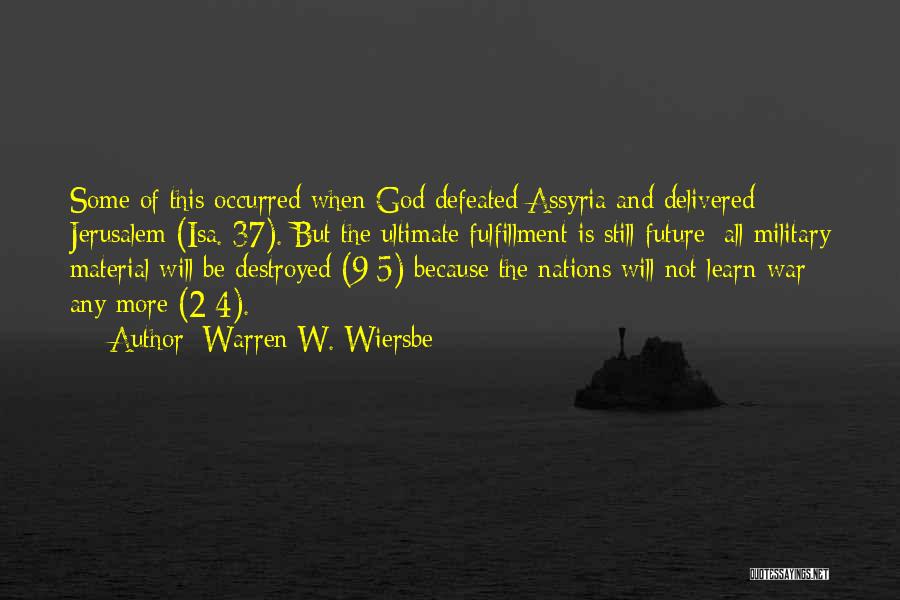 Military God Quotes By Warren W. Wiersbe