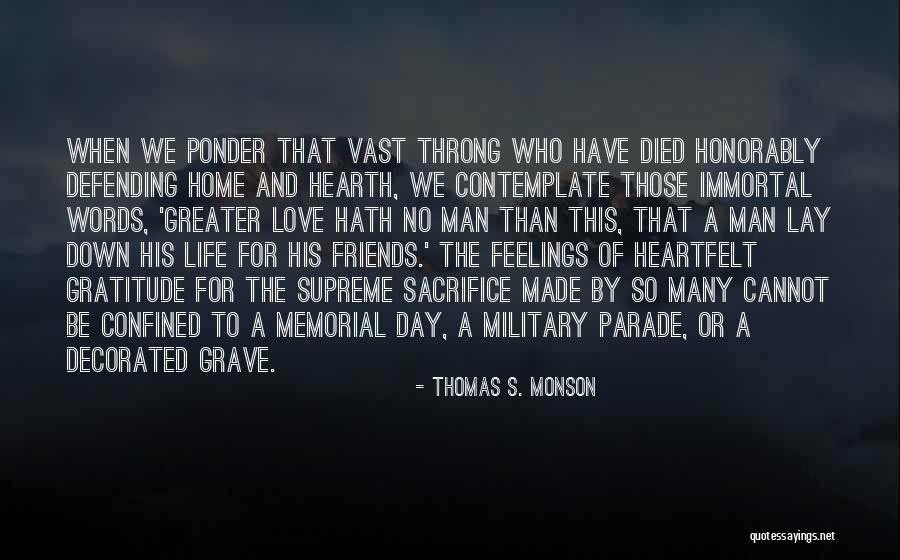 Military Grave Quotes By Thomas S. Monson Military Grave Quotes By Thomas S. Monson