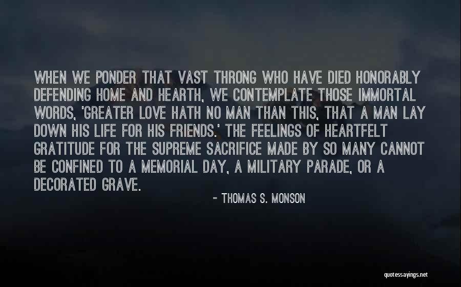 Military Grave Quotes By Thomas S. Monson