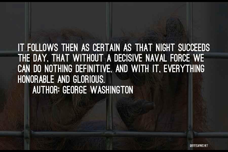 Military Honorable Quotes By George Washington