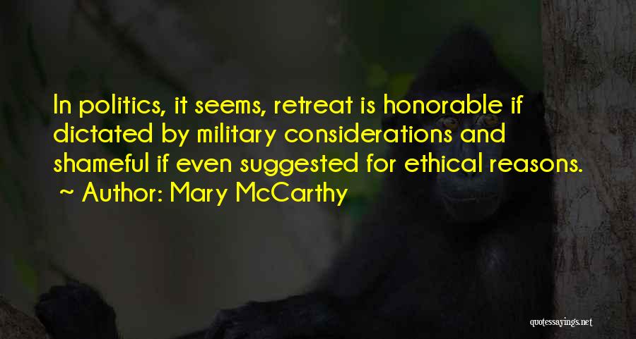 Military Honorable Quotes By Mary McCarthy