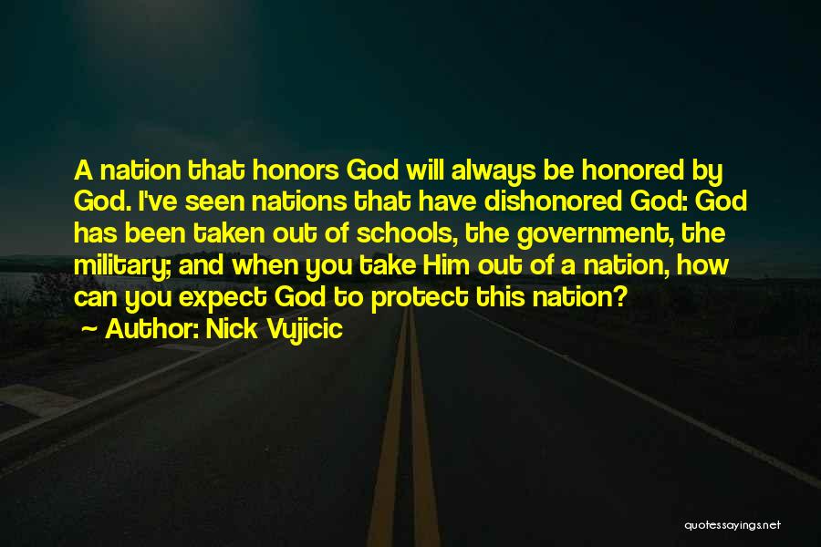 Military Honors Quotes By Nick Vujicic
