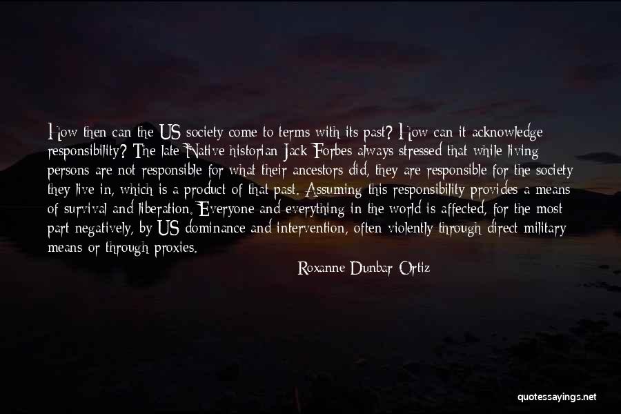 Military Intervention Quotes By Roxanne Dunbar-Ortiz Military Intervention Quotes By Roxanne Dunbar-Ortiz