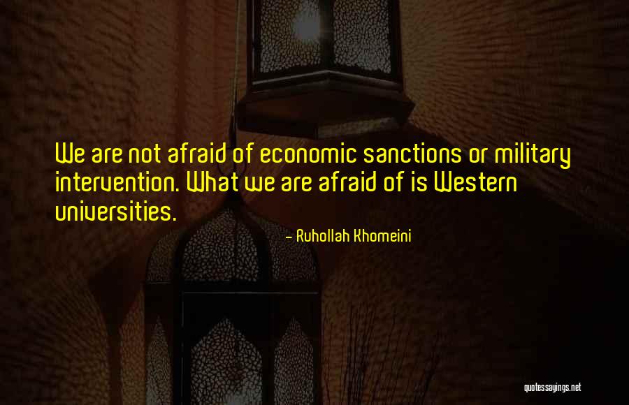 Military Intervention Quotes By Ruhollah Khomeini Military Intervention Quotes By Ruhollah Khomeini