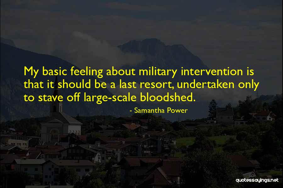 Military Intervention Quotes By Samantha Power Military Intervention Quotes By Samantha Power